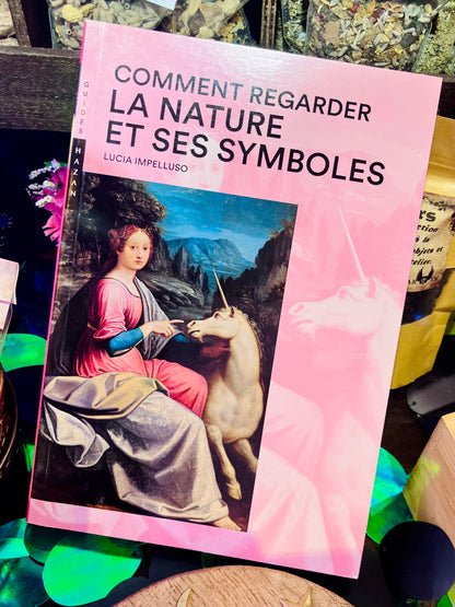 Comment regarder La nature et ses symboles