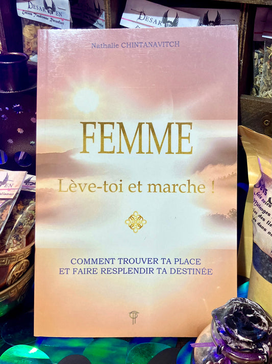 Femme lève toi et marche !